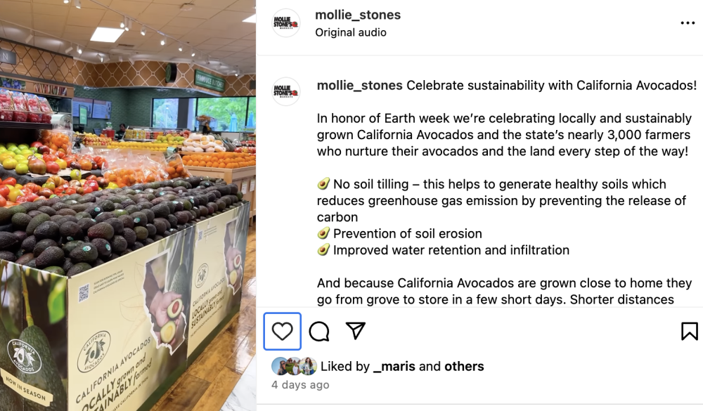 Mollie Stone’s celebrated sustainability with California avocados in its Earth Day social media campaign across all platforms and in their customer newsletter.