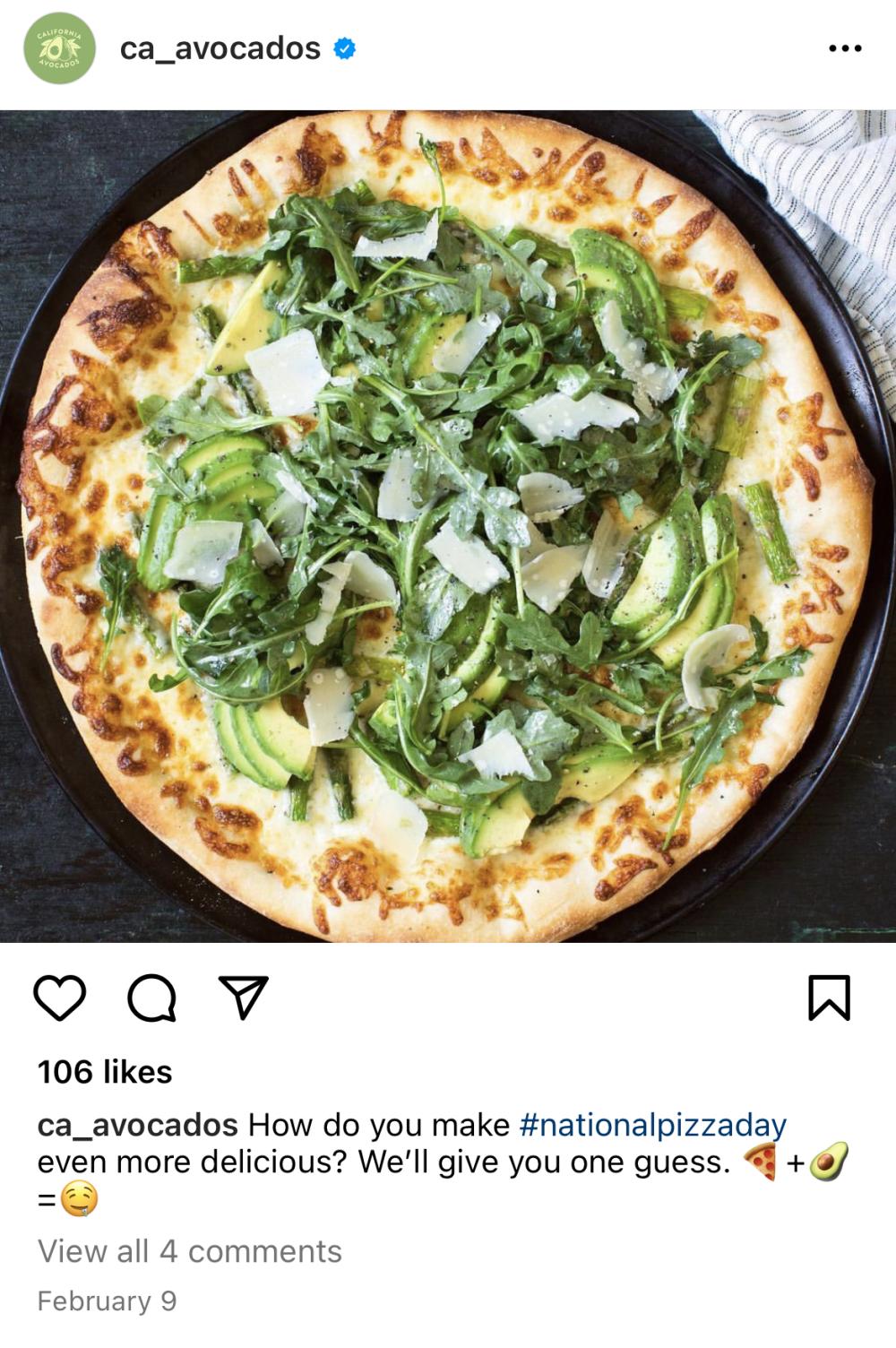 For National Pizza Day, CAC shared a popular California avocado pizza recipe on its Instagram channel.